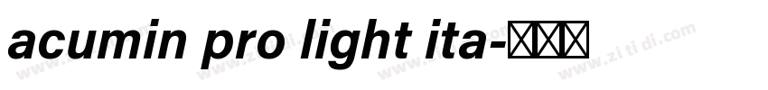 acumin pro light ita字体转换